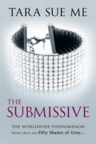 Kniha Submissive: Submissive 1 Tara Sue Me