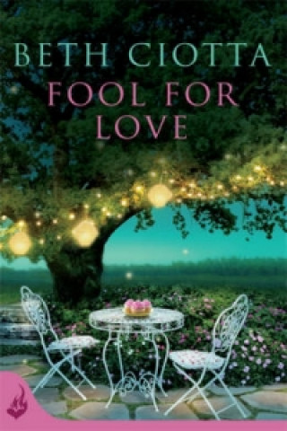 Kniha Fool For Love (Cupcake Lovers Book 1) Beth Ciotta