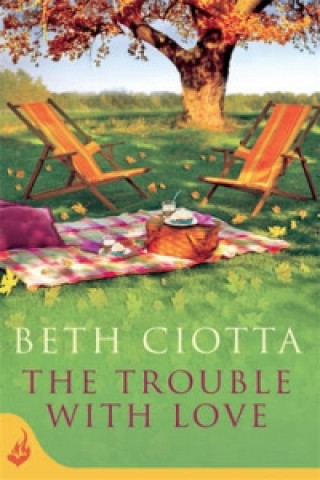 Βιβλίο Trouble With Love (Cupcake Lovers Book 2) Beth Ciotta