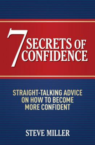 Könyv 7 Secrets of Confidence Steve Miller