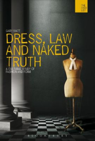 Kniha Dress, Law and Naked Truth Gary Watt