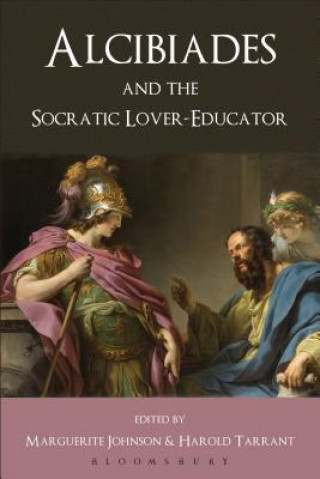 Kniha Alcibiades and the Socratic Lover-Educator Harold Tarrant