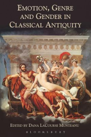 Kniha Emotion, Genre and Gender in Classical Antiquity Munteanu
