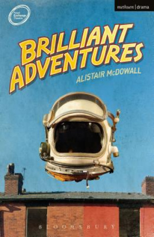 Kniha Brilliant Adventures Alastair McDowall