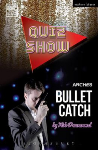 Kniha Quiz Show and Bullet Catch Rob Drummond