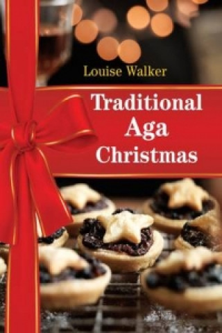 Kniha Traditional Aga Christmas Louise Walker