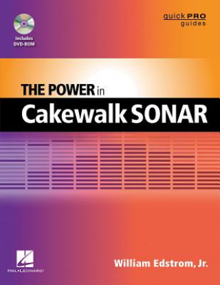 Kniha Power in Cakewalk SONAR Bill Edstrom Jr
