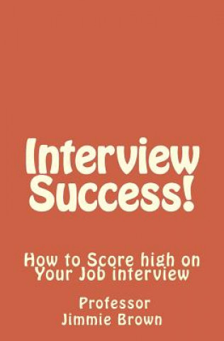 Buch Interview Success! Dr Jimmie L Brown