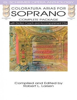 Kniha Coloratura Arias For Soprano - Complete Package Robert L. Larsen