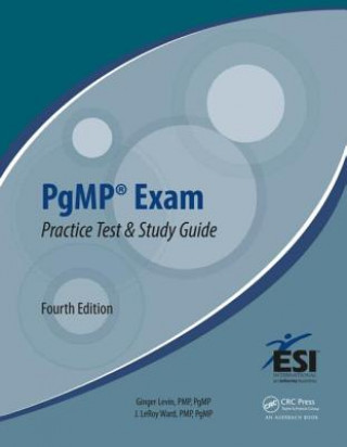 Книга PgMP Exam Practice Test and Study Guide Ginger Levin & J LeRoy Ward