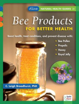 Книга Bee Products for Better Health C Leigh Broadhurst