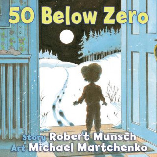 Könyv 50 Below Zero Robert Munsch