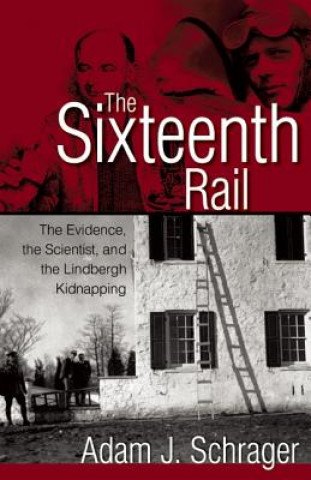 Книга Sixteenth Rail Adam Schrager