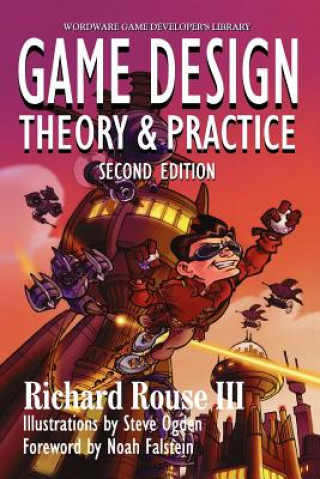 Könyv Game  Design: Theory And Practice, Richard Rouse