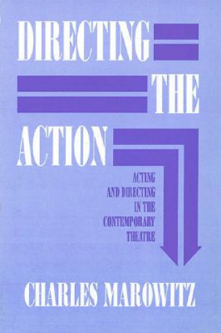 Könyv Directing the Action Charles Marowitz