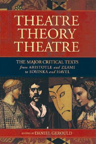 Książka Theatre/Theory/Theatre Daniel Gerould