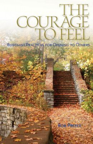 Kniha Courage to Feel Rob Preece