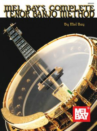 Книга Complete Tenor Banjo Method MelBay