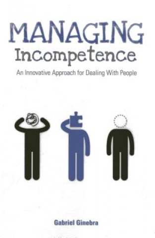 Könyv Managing Incompetence Gabriel Ginebra