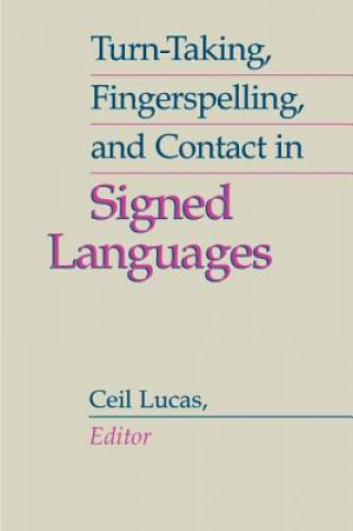 Carte Turn-taking, Fingerspelling and Contact in Signed Languages Ceil Lucas