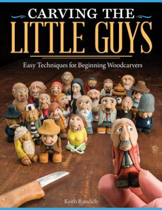 Book Carving the Little Guys Keith Randich