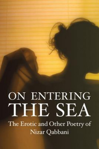 Kniha On Entering the Sea Nizar Qabbani
