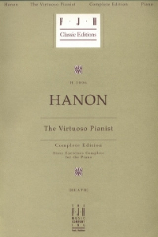 Könyv Virtuoso Pianist - Complete Edition Charles Louis Hanon