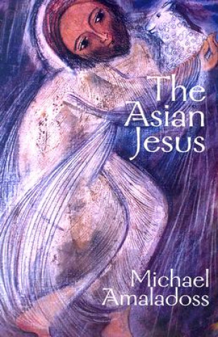 Buch Asian Jesus Michael Amaladoss