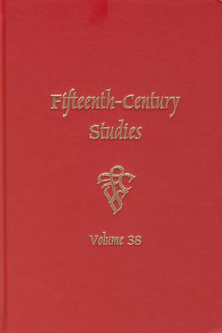 Könyv Fifteenth-Century Studies 38 Barbara I  Gusick Barbara I  Gusick