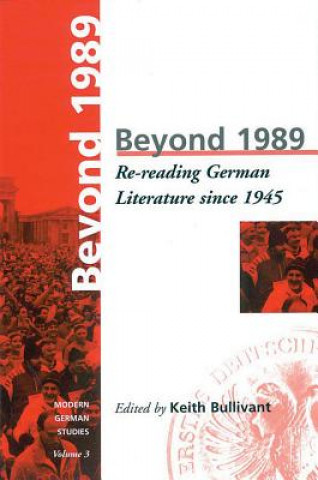 Könyv Beyond 1989 K Bullivant