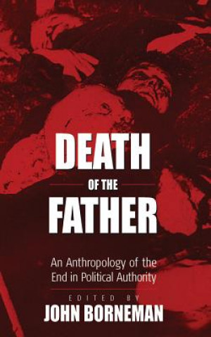 Книга Death of the Father J Borneman