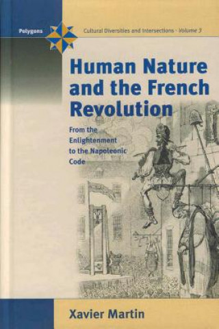 Kniha Human Nature and the French Revolution X Martin