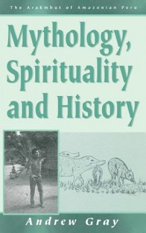 Carte Mythology, Spirituality, and History A Gray