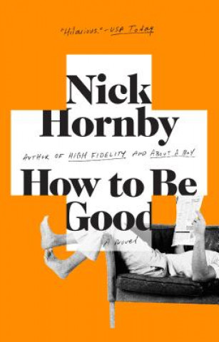 Книга How to Be Good Nick Hornby