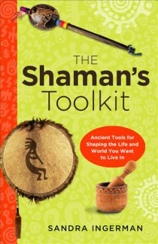 Kniha Shaman'S Toolkit Sandra Ingerman