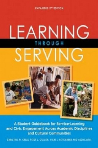 Книга Learning Through Serving Christine M Cress & Peter J Collier