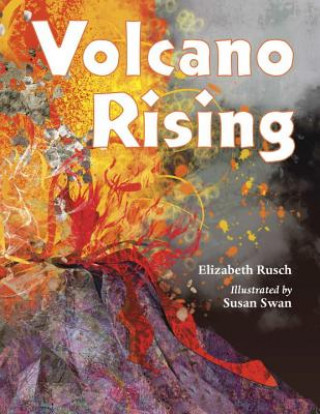 Книга Volcano Rising Elizabeth Rusch