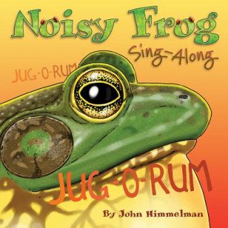 Book Noisy Frog Sing-Along John Himmelman