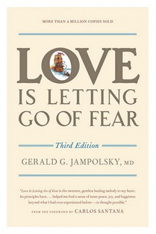 Könyv Love Is Letting Go of Fear, Third Edition GeraldG Jampolsky