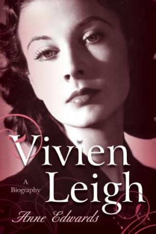 Kniha Vivien Leigh Anne Edwards