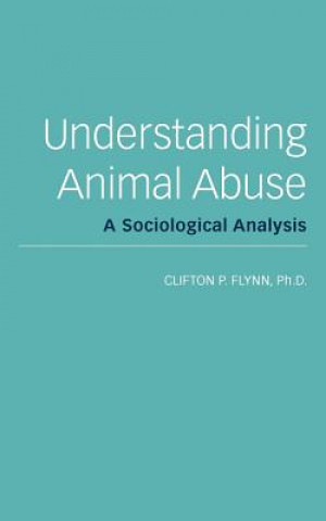 Carte Understanding Animal Abuse Clifton Flynn