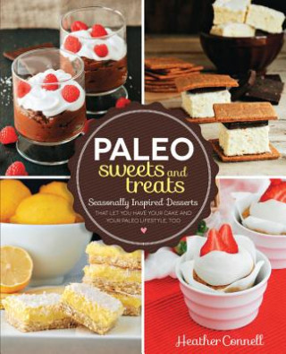 Kniha Paleo Sweets and Treats Heather Connell