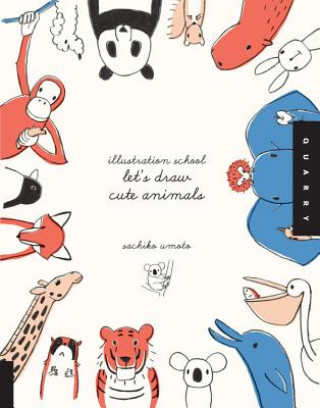 Книга Let's Draw Cute Animals (Illustration School) Sachiko Umoto