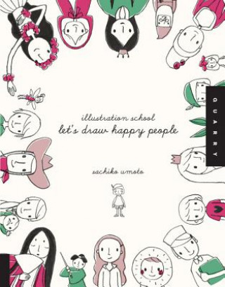 Книга Let's Draw Happy People (Illustration School) Sachiko Umoto