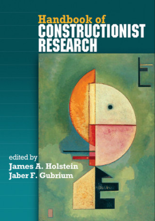 Carte Handbook of Constructionist Research James A Holstein
