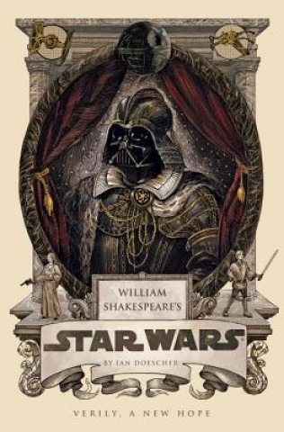 Könyv William Shakespeare's Star Wars Ian Doescher