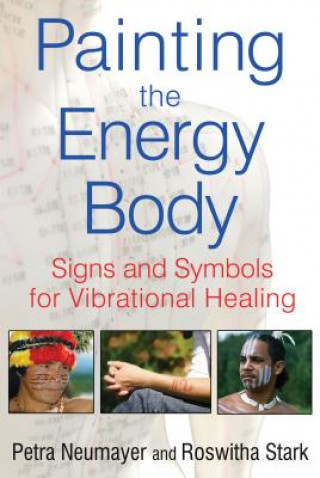 Knjiga Painting the Energy Body Petra Neumayer