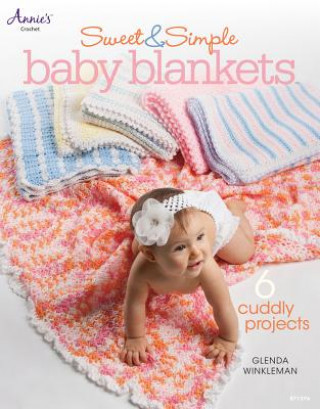 Könyv Sweet & Simple Baby Blankets Glenda Winkleman