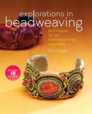 Книга Explorations in Beadweaving Kelly Angeley