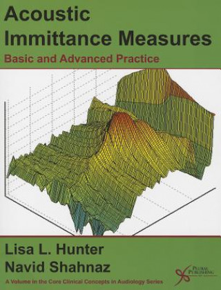 Kniha Acoustic Immittance Measures Lisa Hunter